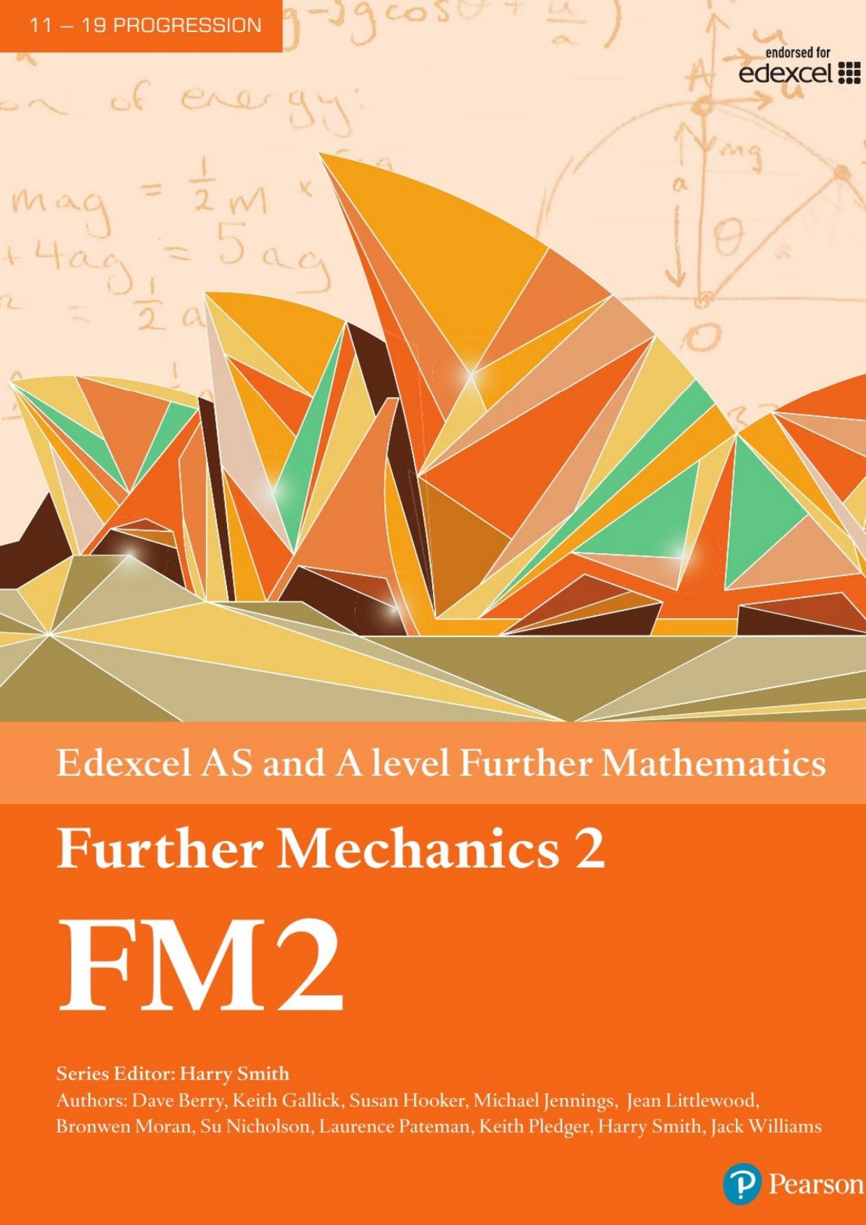Edexcel AS and A Level Further Mathematics Further Mechanics. 2. by coll