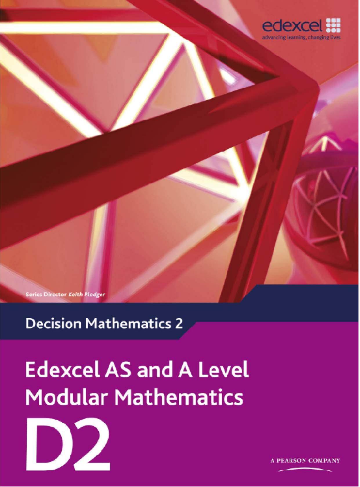 Edexcel AS and A Level Modular Mathematics Decision Mathematics 2 D2 by Unknow