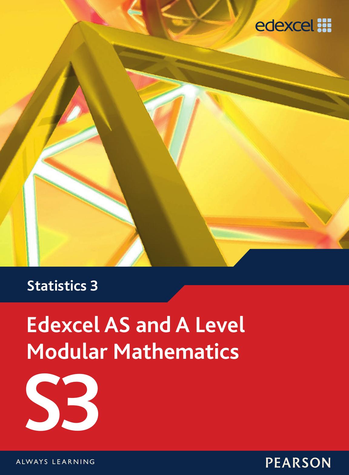 Edexcel AS and A Level Modular Mathematics Statistics 3 S3 (Edexcel GCE Modular Maths) by Unknow