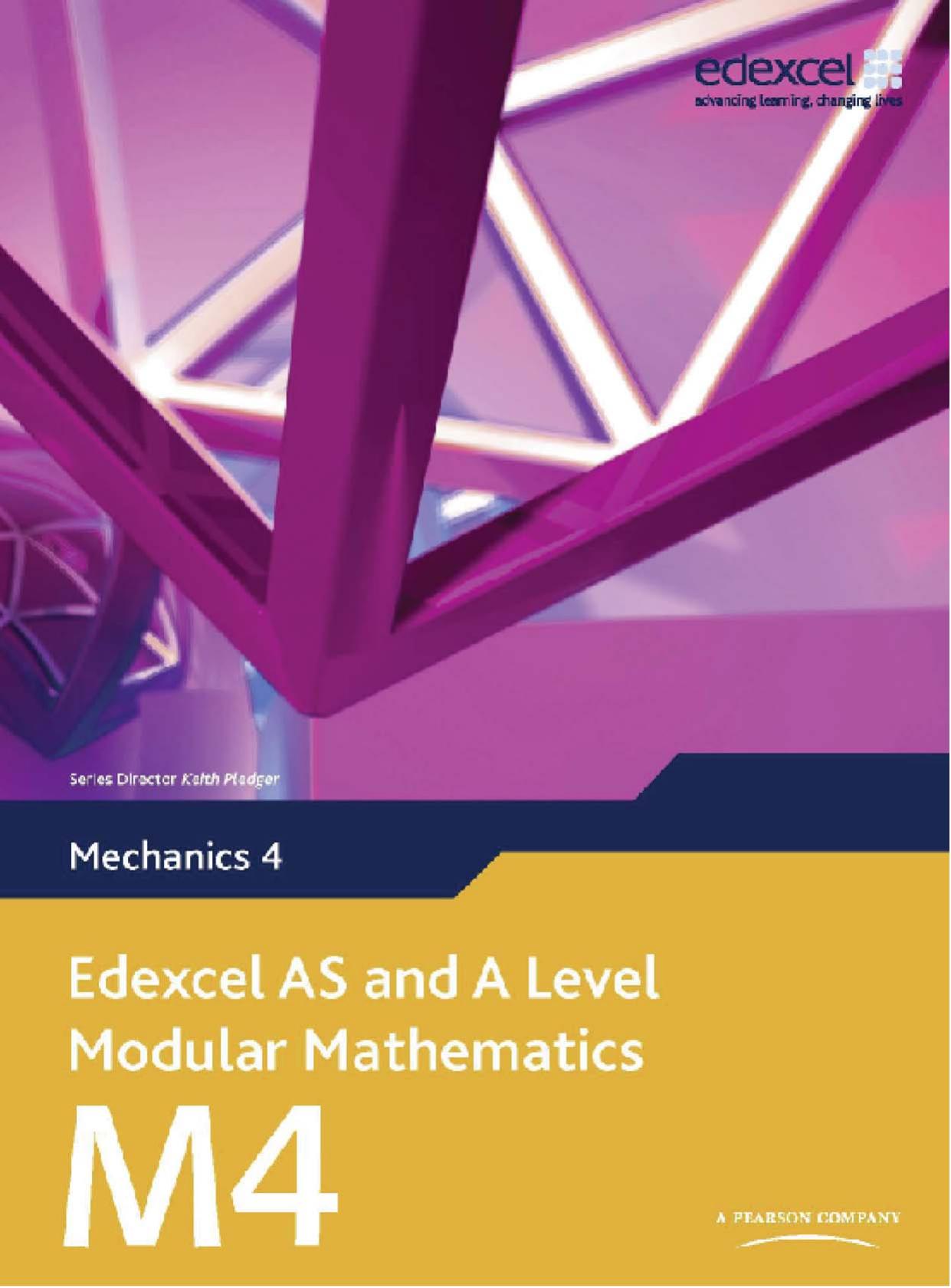 Edexcel AS and A Level Modular Mathematics: Mechanics 4 by Susan Hooker Michael Jennings Jean Littlewood Bronwen Moran Laurence Pateman