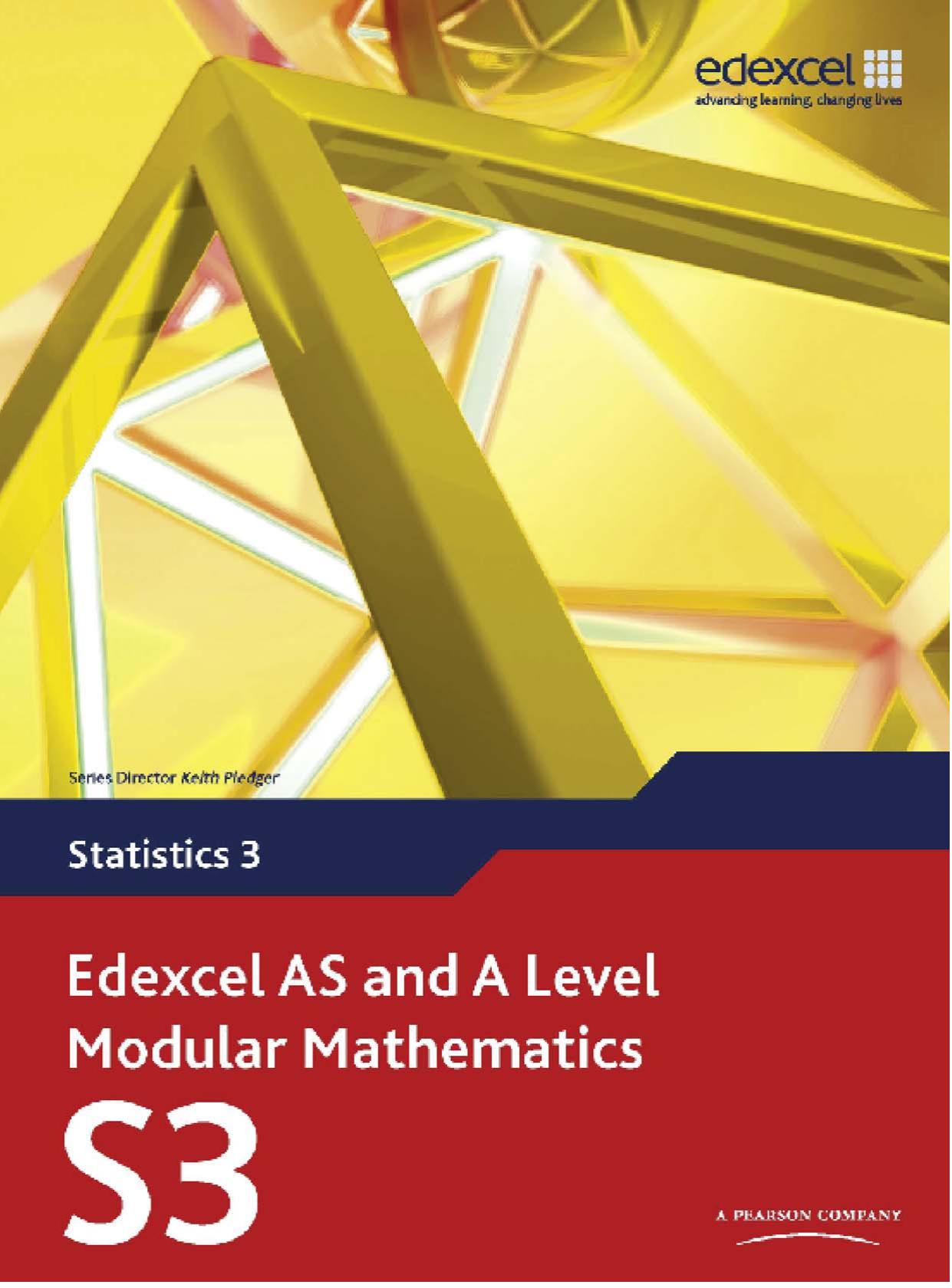 Edexcel AS and A Level Modular Mathematics: Statistics 3 by Greg Attwood Alan Clegg Gill Dyer Jane Dyer