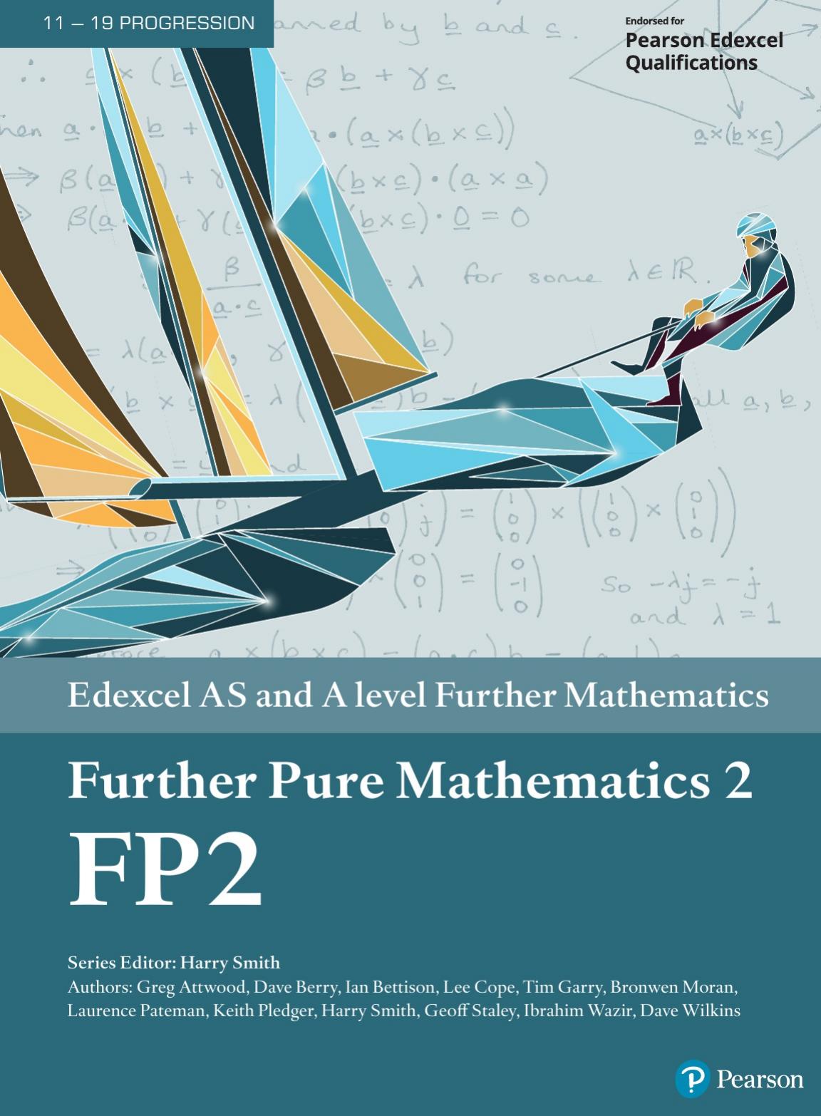 Edexcel AS and A level Further Mathematics Further Pure Mathematics 2 by coll