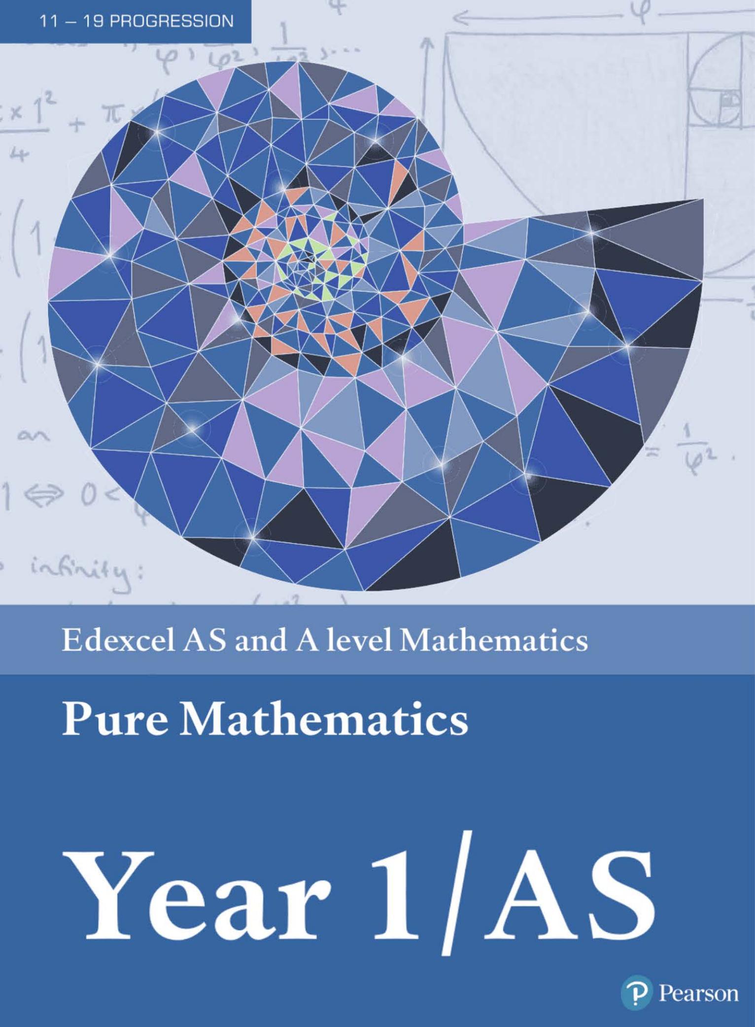 Edexcel AS and A level Mathematics Pure Mathematics Year 1/AS (A level Maths and Further Maths 2017) by unknow