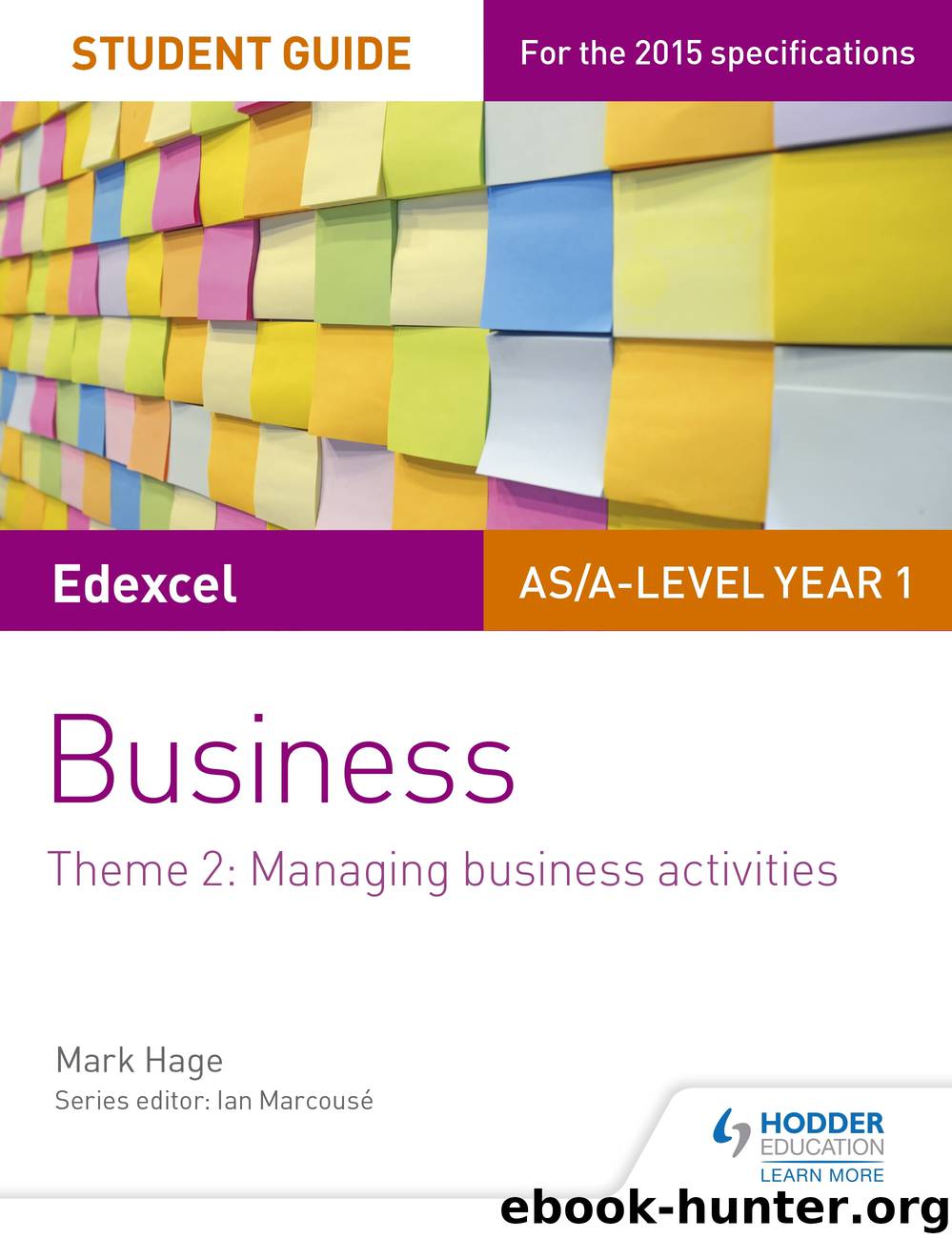 Edexcel ASA-level Year 1 Business Student Guide: Theme 2: Managing business activities by Author