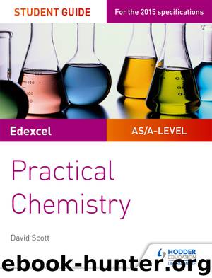 Edexcel Chemistry: ASA-level Years 1 and 2: Practical assessment, Student Guide by David Scott