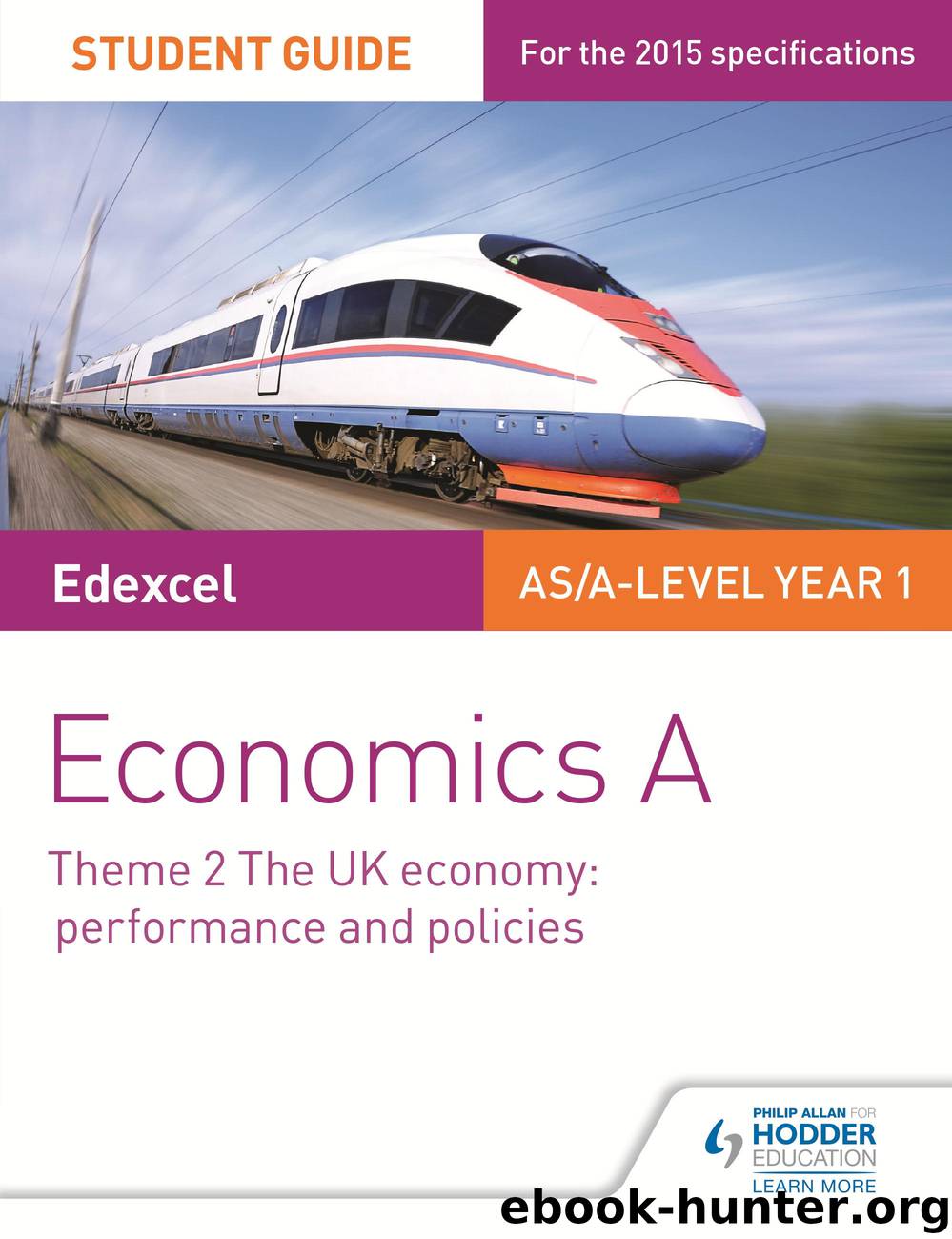 Edexcel Economics A Student Guide: Theme 2 The UK economy - performance and policies by Author