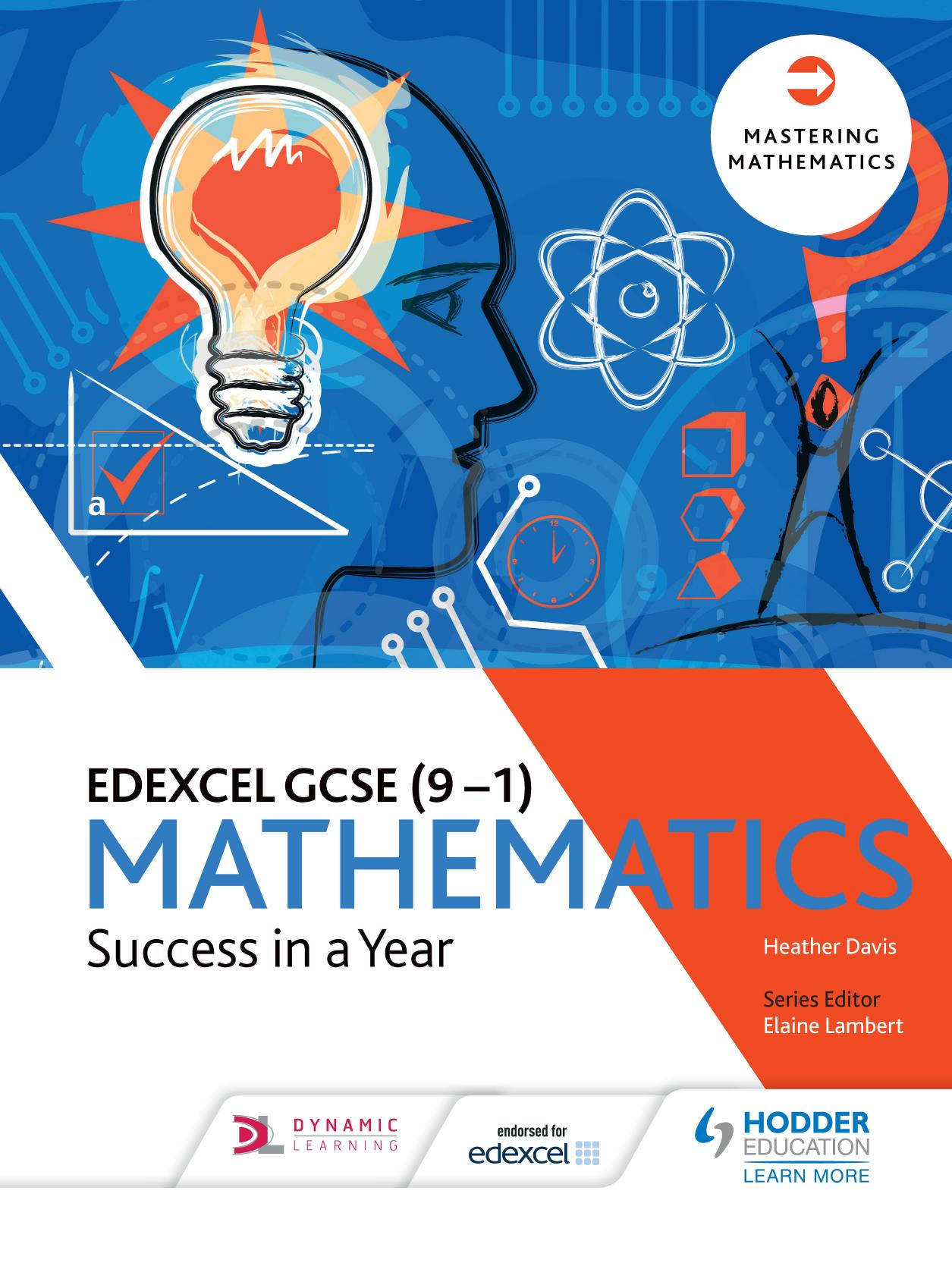 Edexcel GCSE Mathematics: Success in a Year by Heather Davis