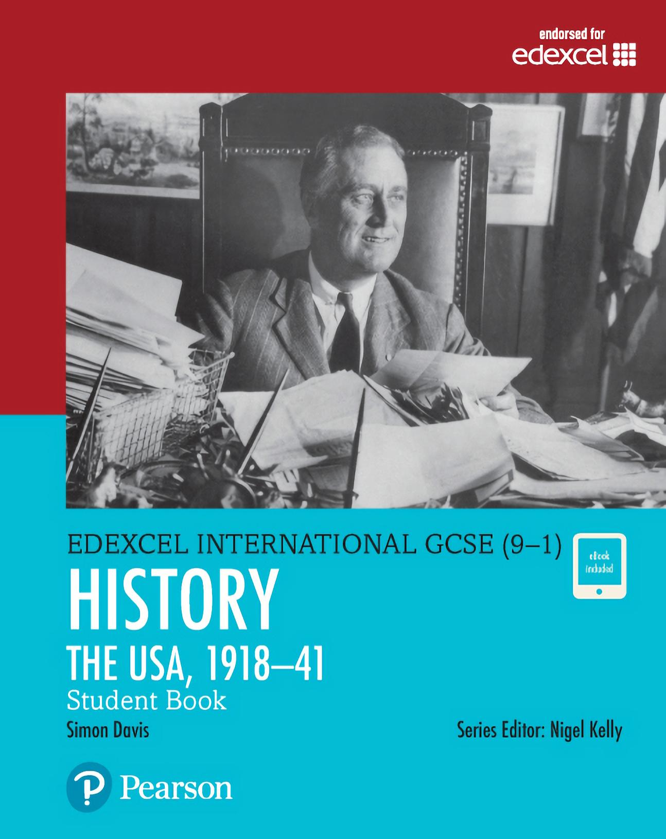 Edexcel International GCSE (9-1) History The USA, 1918-41 Student Book by Simon Davis