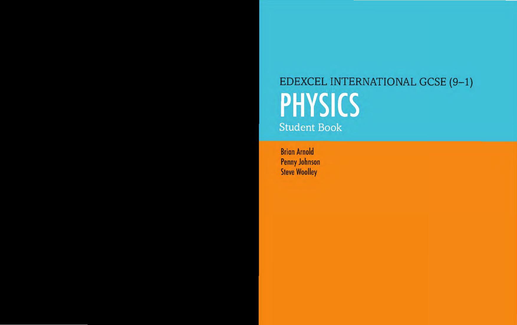 Edexcel International GCSE (9-1) Physics Student Book by Brian Arnold and Steve Woolley