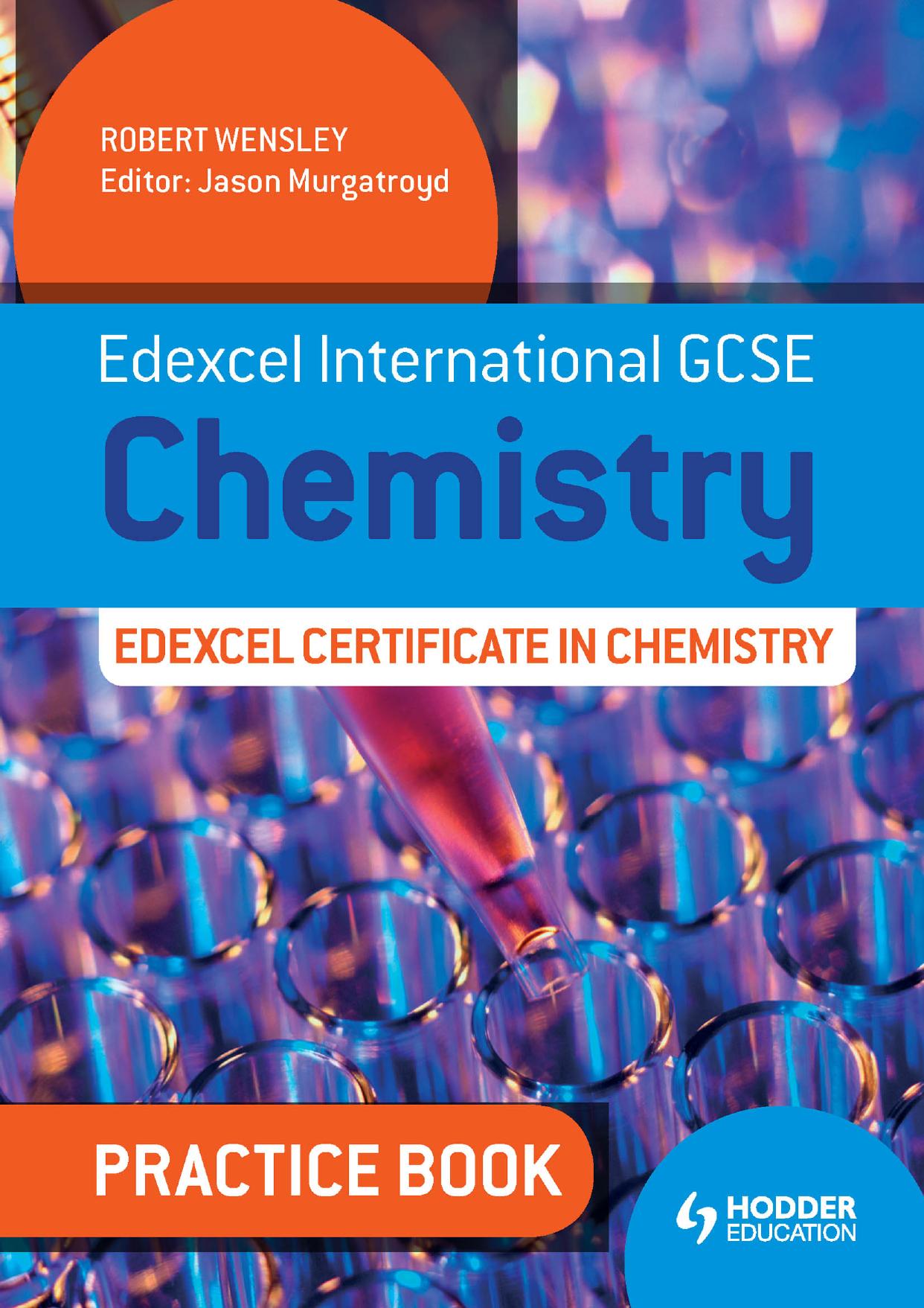 Edexcel International GCSE and Certificate Chemistry Practice Book by Robert Wensley