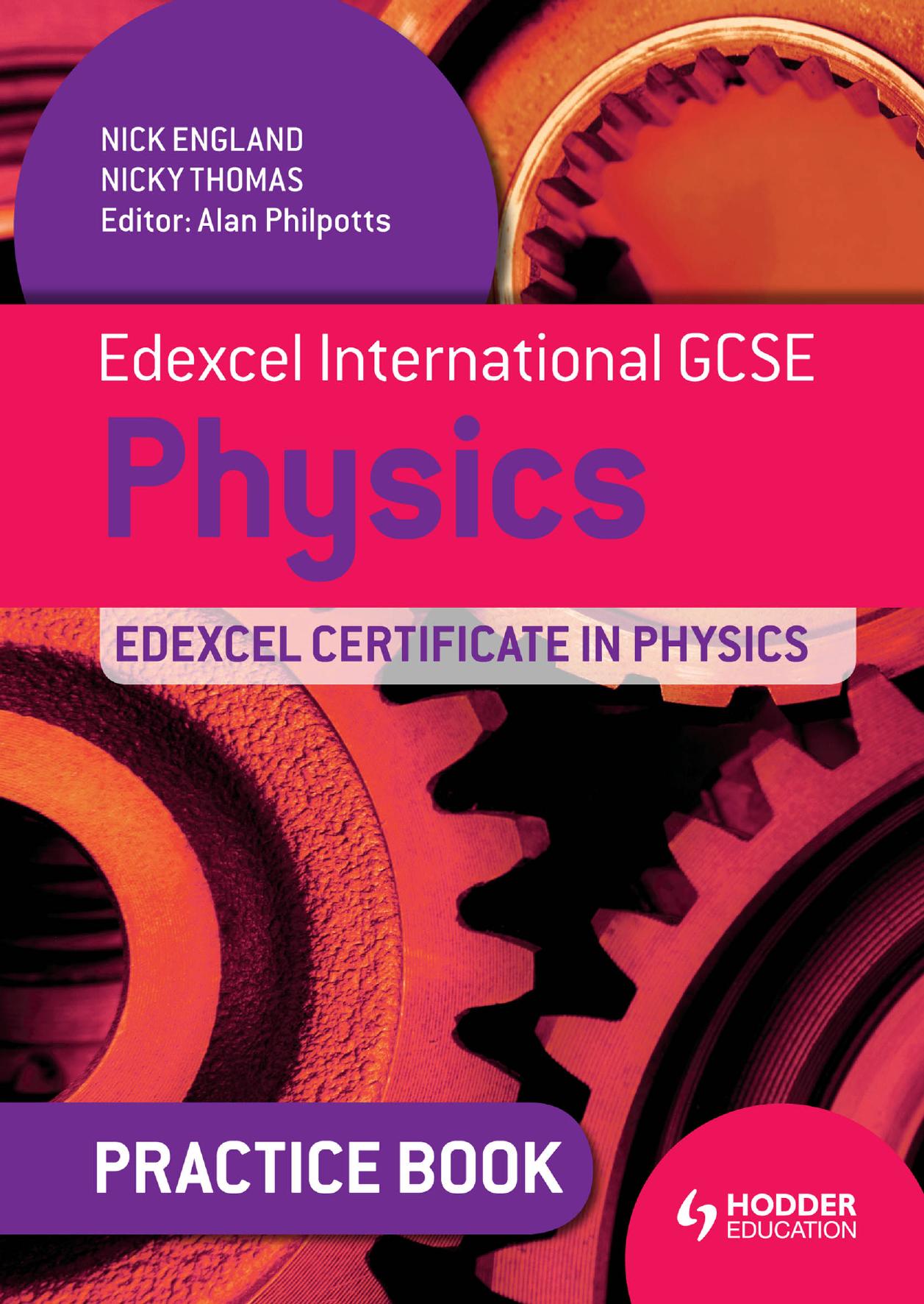 Edexcel International GCSE and Certificate Physics Practice Book by unknow