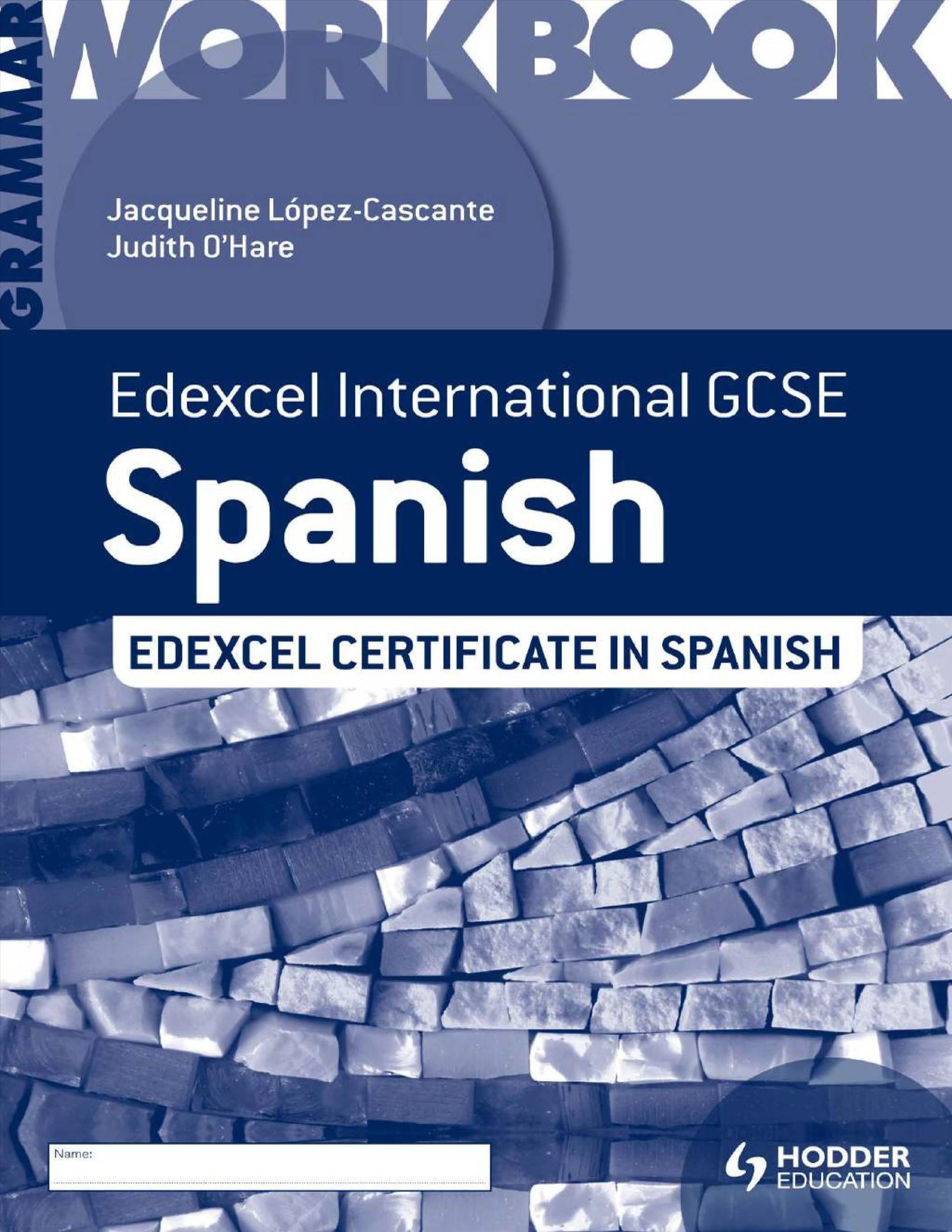 Edexcel International GCSE and Certificate Spanish Grammar Workbook by Unknown
