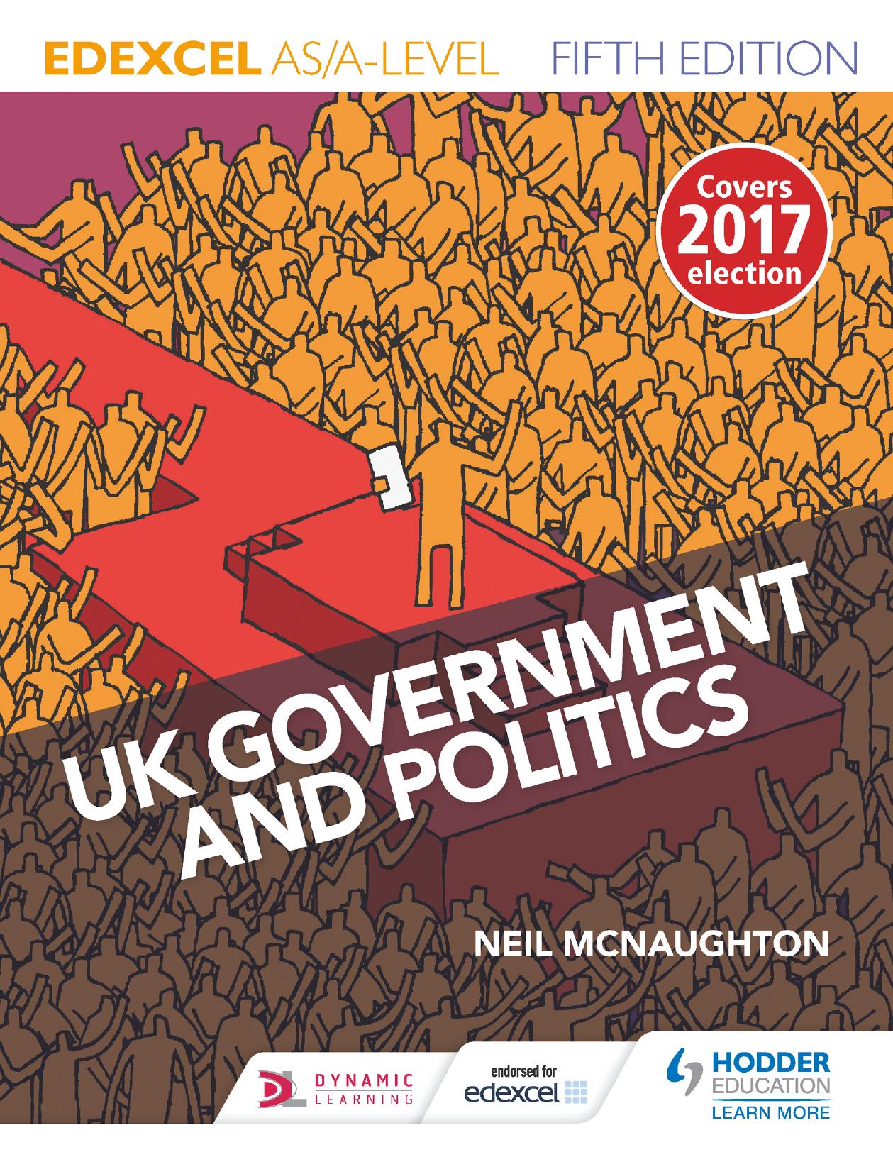 Edexcel UK Government and Politics for AS/A Level, 5th Edition by Neil McNaughton