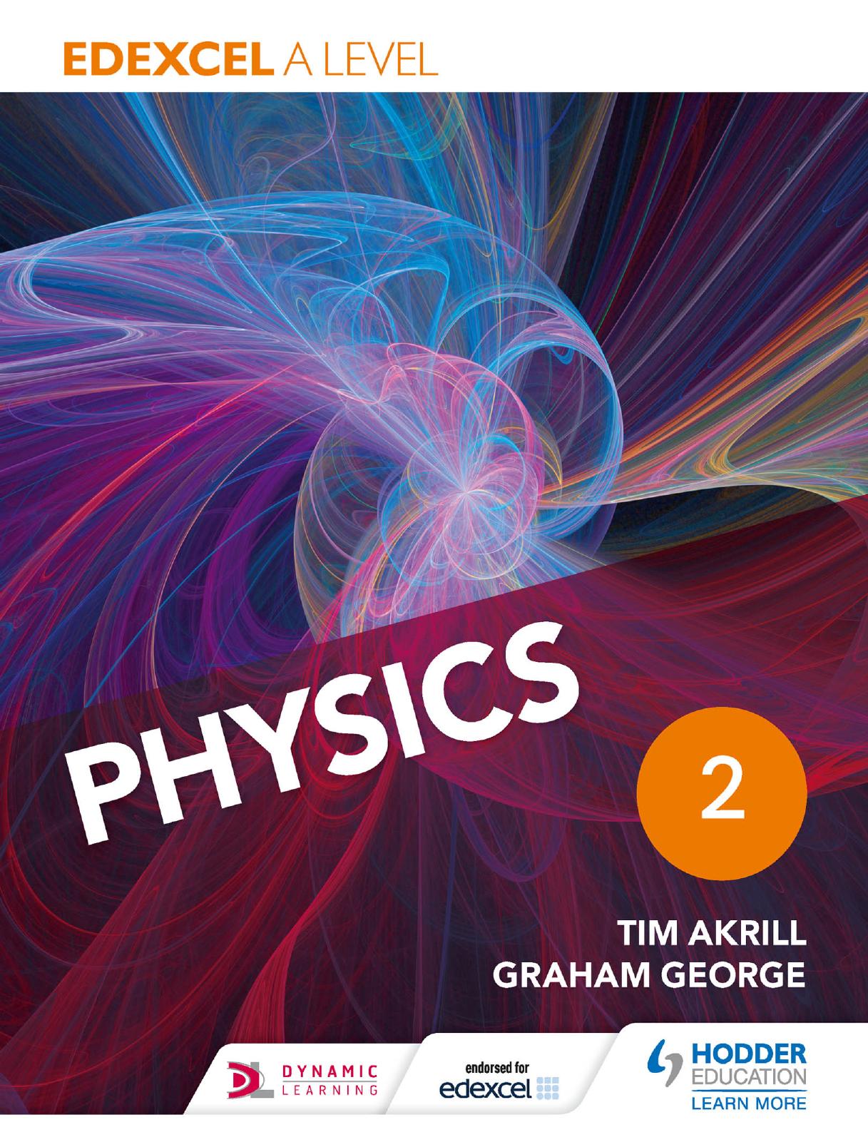Edexcel a level physics year 2 student book by Akrill Tim