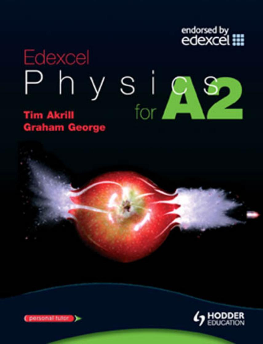 Edexcel physics for A2 by Akrill Tim;Anning Paul