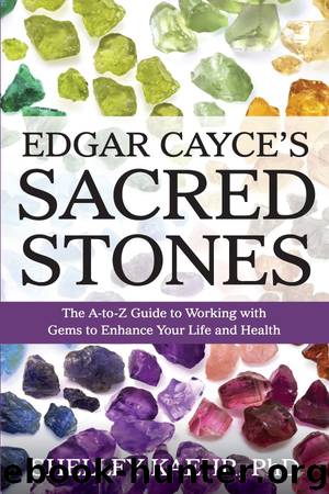 Edgar Cayce's Sacred Stones by Shelley Kaehr