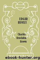 Edgar Huntly by Charles Brockden Brown