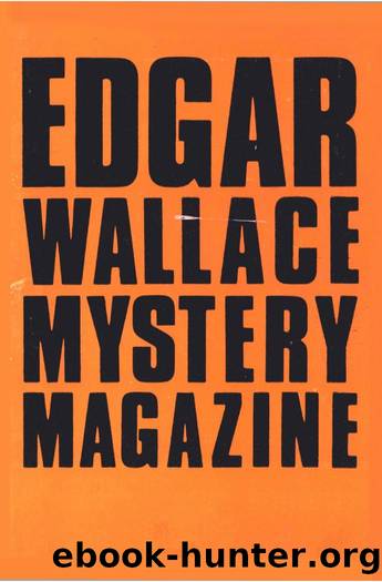 Edgar Wallace Mystery Magazine v04n32 by Unknown
