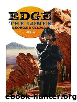 Edge 01 - The Loner by George G. Gilman