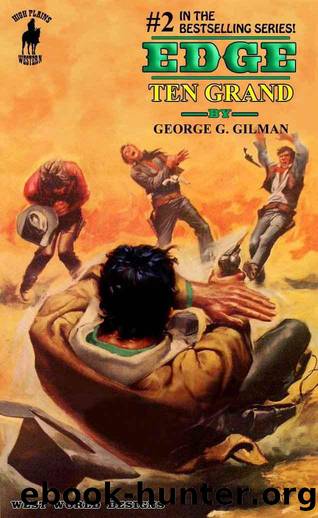 Edge 02 - Ten Grand by George G. Gilman