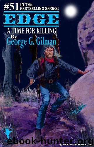 Edge 51 A Time For Killing by George G. Gilman