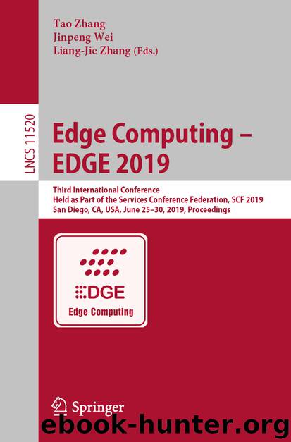 Edge Computing – EDGE 2019 by Tao Zhang & Jinpeng Wei & Liang-Jie Zhang