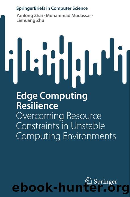 Edge Computing Resilience by Unknown