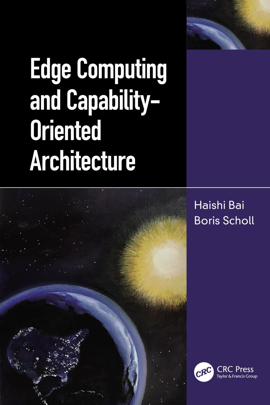 Edge Computing and Capability-Oriented Architecture by Haishi Bai Boris Scholl