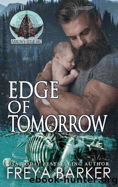 Edge Of Tomorrow (Arrow's Edge MC Book 3) by Freya Barker
