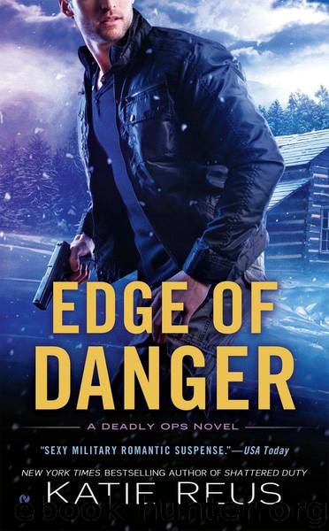 Edge of Danger by Reus Katie