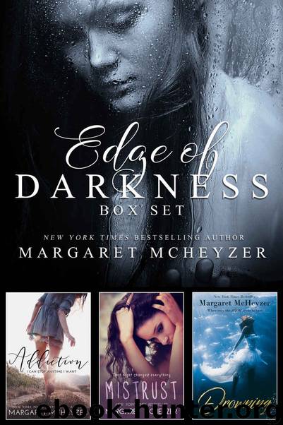 Edge of Darkness Box Set by Margaret McHeyzer