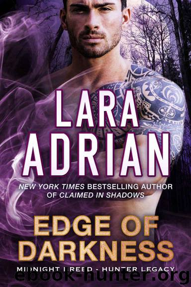 Edge of Darkness: A Hunter Legacy Novel (Midnight Breed Hunter Legacy Book 3) by Adrian Lara
