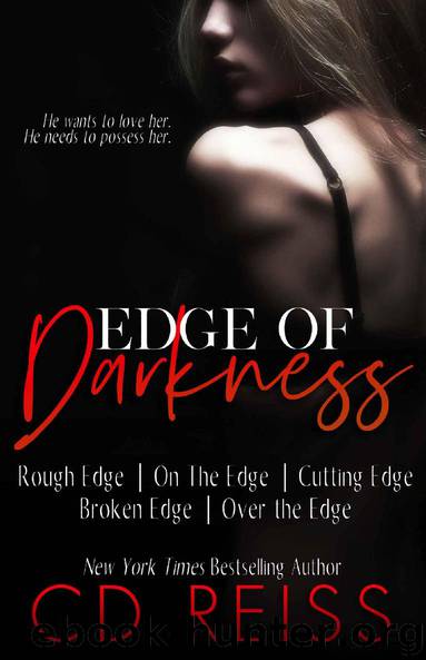 Edge of Darkness: The Complete Edge Series by CD Reiss