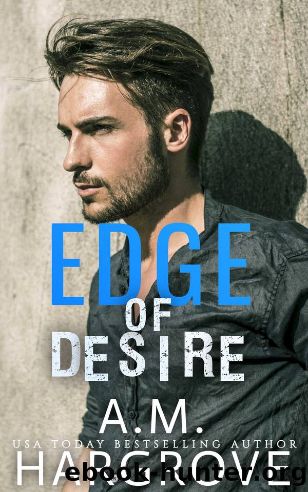 Edge of Desire by A.M. Hargrove