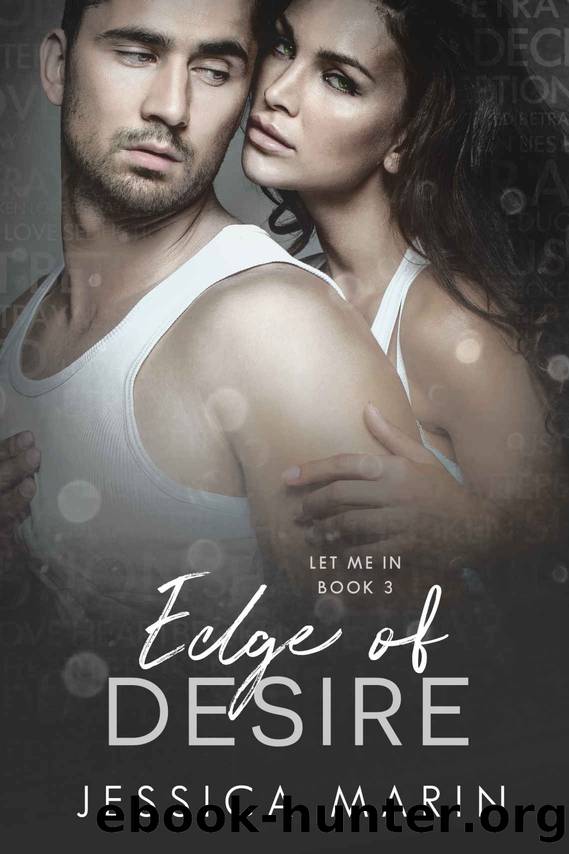 Edge of Desire: (Let Me In, Book 3) by Marin Jessica