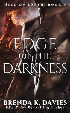 Edge of the Darkness (Hell on Earth Book 4) by Brenda K. Davies