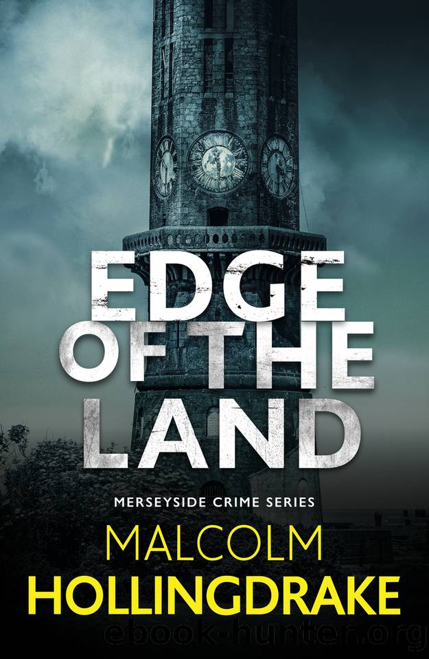 Edge of the Land: The Merseyside Crime Series Book 3 by Malcolm Hollingdrake