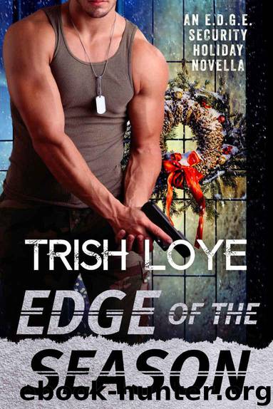 Edge of the Season (Edge Security Series Book 4) by Loye Trish