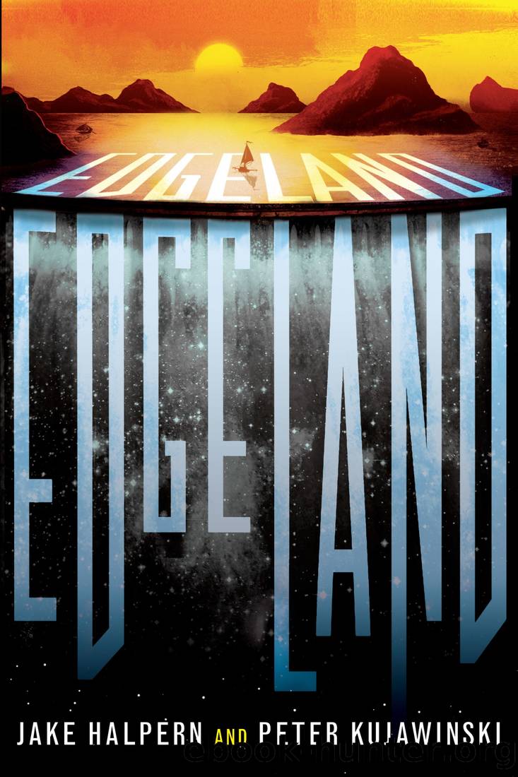 Edgeland by Halpern Jake & Kujawinski Peter