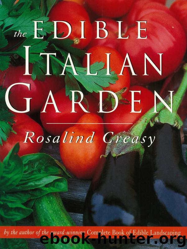Edible Italian Garden by Rosalind Creasy