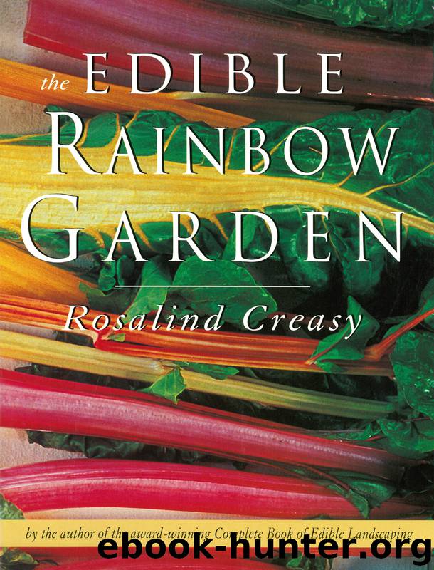 Edible Rainbow Garden by Rosalind Creasy