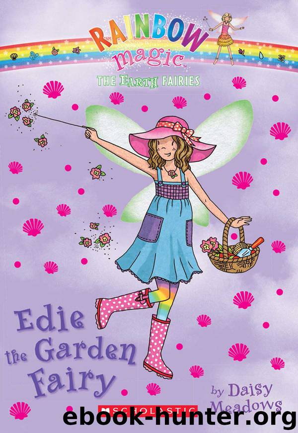 Edie the Garden Fairy by Daisy Meadows