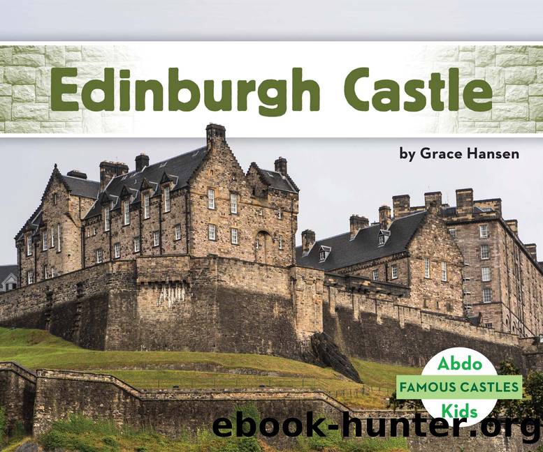 Edinburgh Castle by Grace Hansen