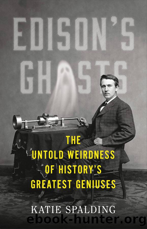 Edison's Ghosts by Katie Spalding