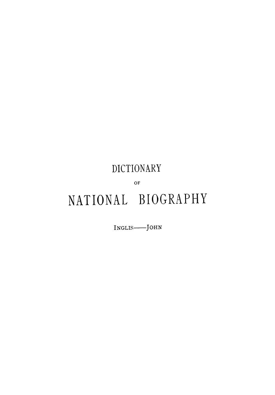 Edited BY Sidney LEE - Dictionary of national biography inglis - john. vol. 29 by 1892