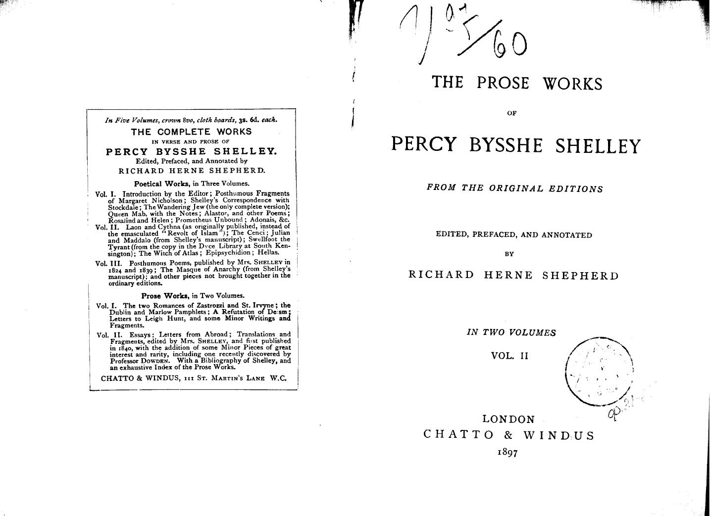 Edited, Prefaced, AND Annotated BY Richard Herne Shepherd - The prose works of percy bysshe shelley  . vol. 2 by 1897