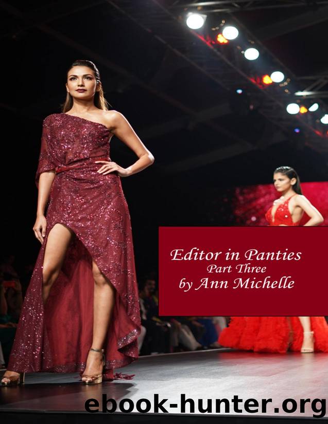Editor in Panties: A Feminization Tale: Part Three by Michelle Ann