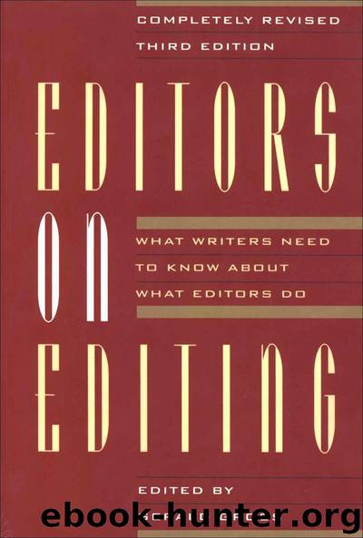 Editors on Editing: What Writers Need to Know About What Editors Do by Gerald Gross