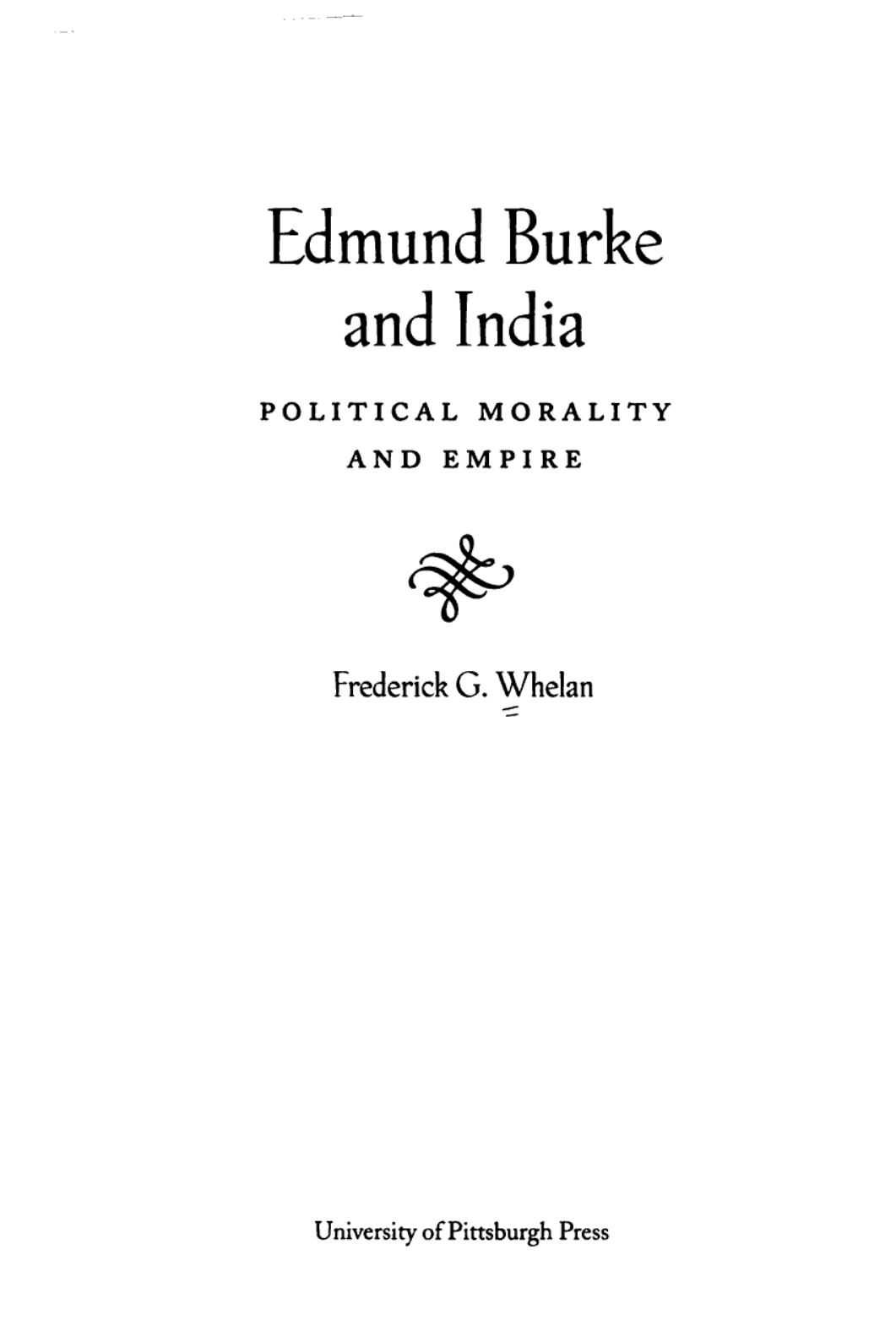 Edmund Burke and India : political morality and empire by Frederick G. Whelan