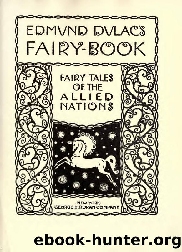 Edmund Dulac's fairy-book : fairy tales of the Allied nations by Dulac Edmund 1882-1953 ill
